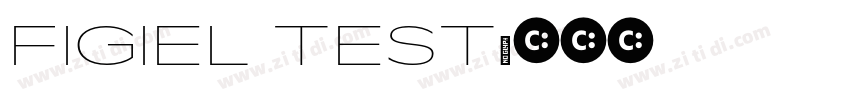 FIGIEL TEST字体转换